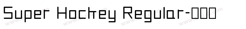 Super Hockey Regular字体转换